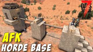 EASY AFK Horde Base in 7 Days To Die 10 [upl. by Ebbie]