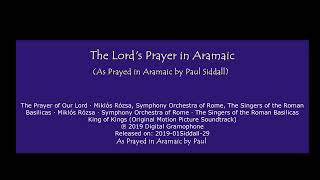 The Lords Prayer in Aramaic to King of Kings by Miklos Roza [upl. by Ahsienor76]