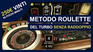 Metodo Roulette del Turbo Senza Raddoppio [upl. by Christean]