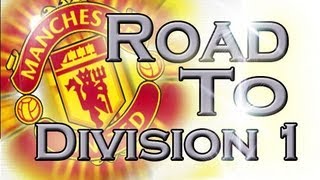 FIFA 13 Manchester United  Road To Division 1 1 [upl. by Jarib]