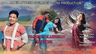 NANGPEN KAHEMAN APIRTHE official karbi new music video release 2023 [upl. by Eustis]