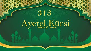 Dilek için 313 Ayetel Kürsi Okuyun [upl. by Lebasi]