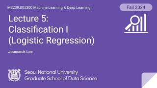 MLDL Lecture 5 Classification I Logistic Regression [upl. by Sowell]