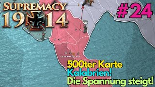 Die Spannung steigt Supremacy 1914 500ter Karte 24 Kalabrien [upl. by Patricio634]