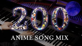 THE ULTIMATE 200 ANIME SONGS PIANO MEDLEY 2 Million Subscribers Special [upl. by Alema630]