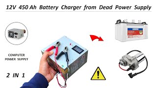 12 Volt 150Ah Battery Charger using old Computer Power Supply  220V AC to 12V DC [upl. by Corbett]