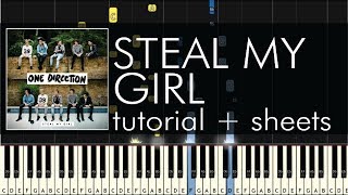 One Direction  Steal My Girl  Piano Tutorial  Sheets [upl. by Norvin]