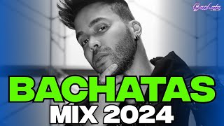 BACHATA MIX 2024  LO MAS NUEVO 2024  BACHATA 2024 [upl. by Lizned]