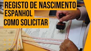 Registro de Nascimento Espanhol no Consulado Espanhol em São Paulo [upl. by Christalle616]