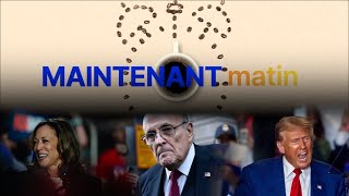 Sondages Trump amp Kamala Harris Rudy Giuliani  Maintenant Matin  Ep 21 [upl. by Koenig235]