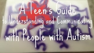 A Teens Guide To Autism [upl. by Ataeb]