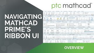 Navigating Mathcad Primes Ribbon User Interface [upl. by Tench]