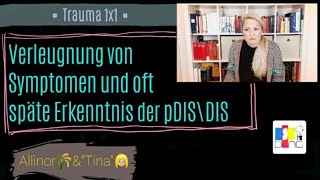 Verleugnen von Symptomen amp späte Erkenntnis der pDIS🕵🏼‍♀️ [upl. by Eidnahs]