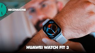 AFFIDABILE BELLO ed ECONOMICO  Recensione HUAWEI Watch Fit 3 [upl. by Nnylanna411]