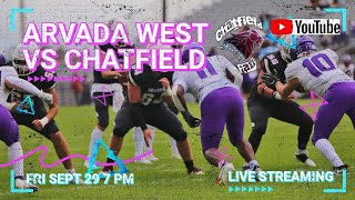 Chatfield vs Arvada West High School Football LIVE 92923 7 pm MT [upl. by Nilre]