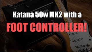 Control Your Katana 50 MKII With A Footswitch [upl. by Anitnahs]