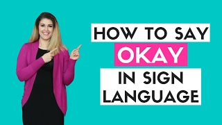 How to Say Okay in Sign Language [upl. by Aima]