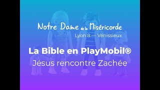 Jésus rencontre Zachée  La Bible en PlayMobil® 12 [upl. by Kruger31]