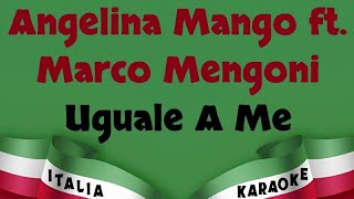 Angelina Mango ft Marco Mengoni  Uguale A Me Karaoke [upl. by Acirat356]