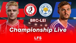 BRISTOL CITY vs LEICESTER CITY  EFL Championship LIVE [upl. by Annaihr834]