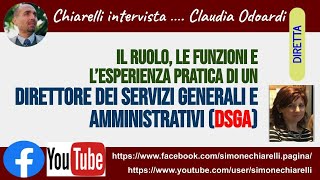 Chiarelli intervista  Claudia Odoardi ruolo e funzioni del DSGA 10102022 [upl. by Resarf513]