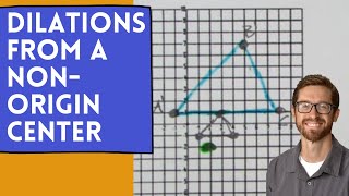 Dilations from a NonOrigin Center [upl. by Zadack]