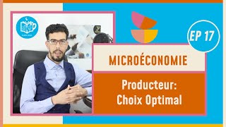 CAFE ECO EP 17 Microéconomie S1S2 Producteur  Choix Optimal Darija [upl. by Inahc174]