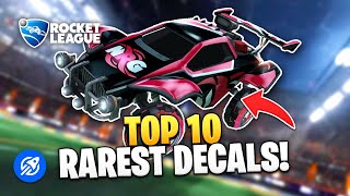 Top 10 Rarest Rocket League Decals [upl. by Anaila682]