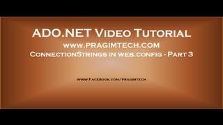 ConnectionStrings in webconfig configuration file  Part 3 [upl. by Kennie]