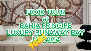 FOOD TOUR at Bahia Principe Luxury Runaway Bay Jamaica [upl. by Sitoiganap547]