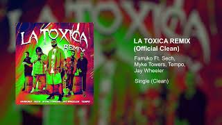 La Toxica Remix Clean Versión [upl. by Scevo691]