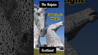 The Kelpie kelpies scotland 300tones mustvisitplaces uk ytshorts [upl. by Trueblood150]