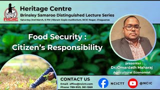 NCIC Brinsley Samaroo Distinguished Lecture Series  Food Security Citizens Responsibility [upl. by Marelda]