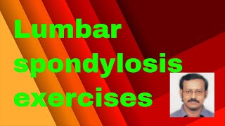 Spondylosis lumbar spondylosis exercises with pictures lumbar spondylosis treatment in homeopathy [upl. by Ananna]