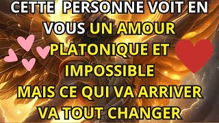 CETTE PERSONNE VOIT EN VOUS UN AMOUR PLATONIQUE ET IMPOSSIBLE MAIS CE QUI VA SE PRODUIRE CHANGERA [upl. by Acinad738]