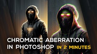 Chromatic Aberration using Photoshop Quick and Easy [upl. by Pliner232]