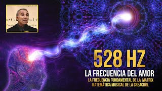 La FRECUENCIA 528 Hertz  quotSanarás Completamentequot Dr Leonard Horowitz [upl. by Pavlish620]