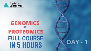 Proteomics and Genomics  Day 1  Complete Course in 5 Hours  Beginners Program [upl. by Sacha]