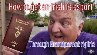 How to get Irish Citizenship through Grandparents rights What to do how much how long does it take [upl. by Birdella]