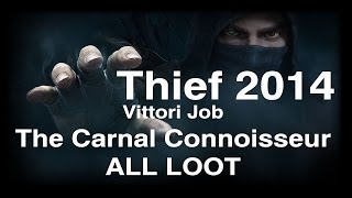 Thief 2014 Vittori Job The Carnal Connoisseur ALL LOOT Undetected Walkthrough XBOX ONE 1080P [upl. by Carmencita]