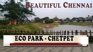 ECO PARK  CHETPET  CHENNAI [upl. by Teagan]