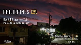 Bay Hill Executive Subd Palo Alto Calamba Laguna  Philippines │ Part 1 [upl. by Atinehs]