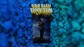 Tiny Tim  Livin In the Sunlight Lovin In the Moon Light Official Audio [upl. by Ardnatal]