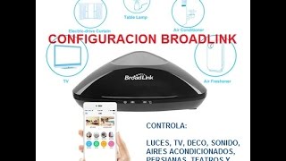 Configuracion Broadlink RM PRO Español Domotica Automatizacion Hogar [upl. by Yuht]