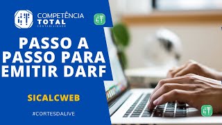 Emissão de DARF  Passo a passo utilizando o Sicalcweb [upl. by Tasia768]