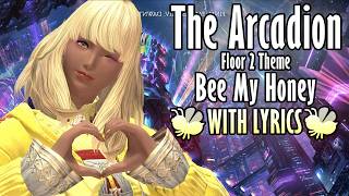 FFXIV The Arcadion Floor 2 Theme with Lyrics  Bee My Honey [upl. by Sunev]