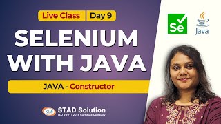 Selenium with Java Live Class  Day 9 JAVA  Constructor  STAD Solution [upl. by Whitnell]