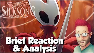 Hollow Knight Silksong Trailer  A Brief Reaction and Analysis [upl. by Ardnohsed]