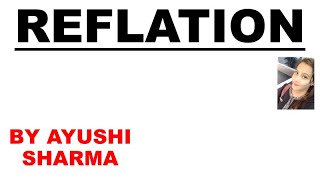 🛑REFLATION  MEANING AND EXPLANATION  IMPORTANT  By Ayushi Sharma UPSC [upl. by Llertak]