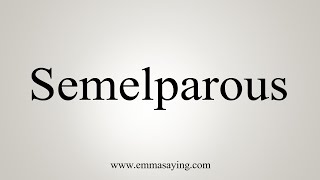 How To Say Semelparous [upl. by Ready]